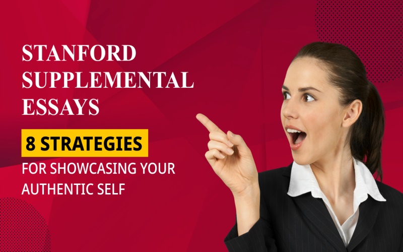 Stanford Supplemental Essays - 8 Strategies for Showcasing Your Authentic Self - ETV Hindu