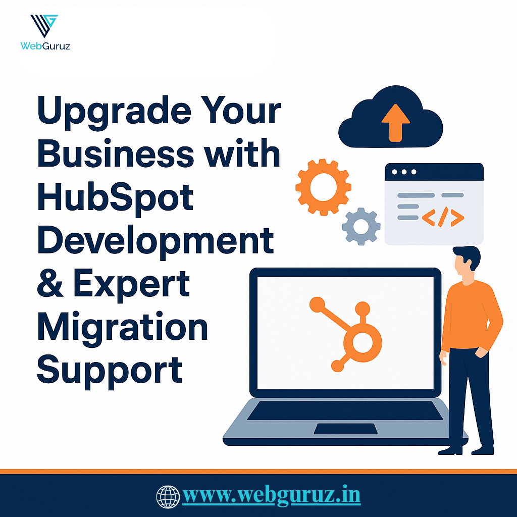 HubSpot Development & Migration Services Made Easy