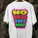 No Rules Just Moves Tee Profile Picture