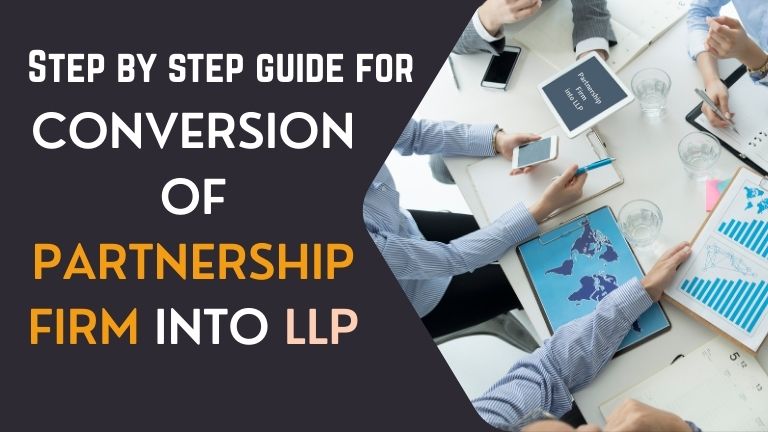 Conversion of Partnership Firm into LLP: Full Guide India