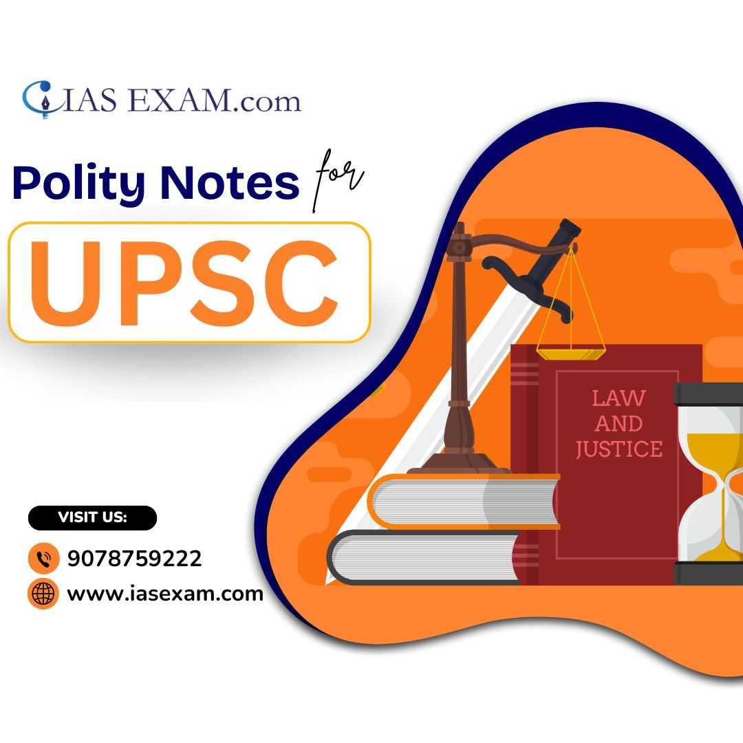 Master Indian Polity with Expert-Designed Polity Notes for UPSC Aspirants