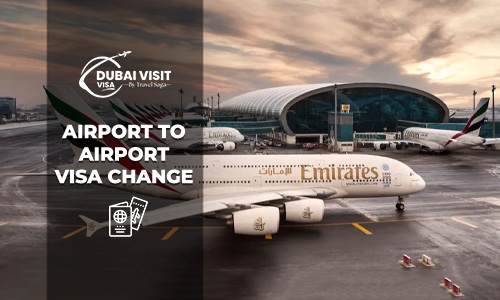Airport To Airport Visa Change | A2A Visa Change