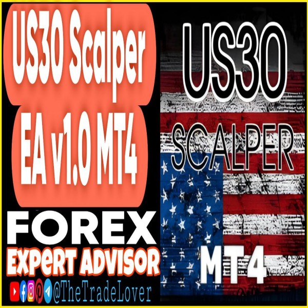US30 Scalper EA v1.0 MT4 (Works on Build 1441+) | Forex Robot | MT4 Expert Advisor - The Trade Lovers