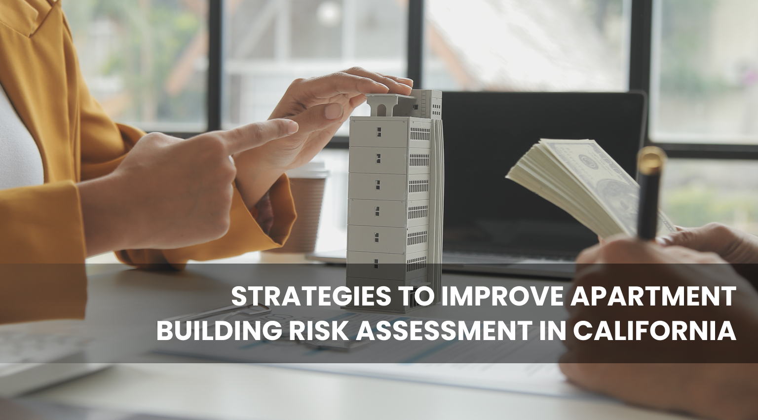Strategies to Improve Apartment Building Risk Assessment CA