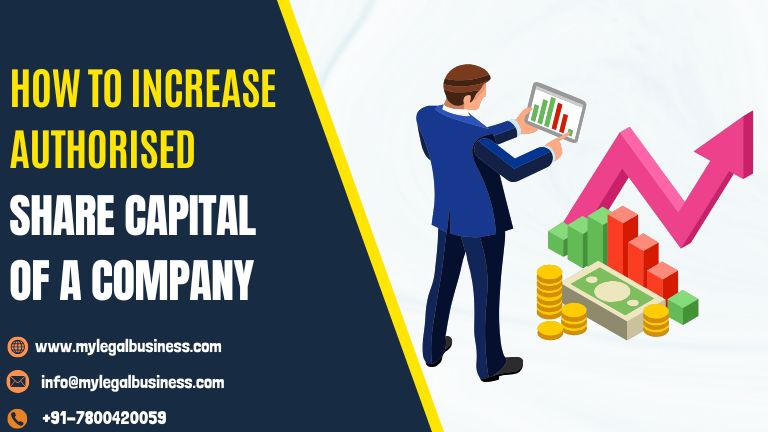 How to Increase Authorized Share Capital of a Company