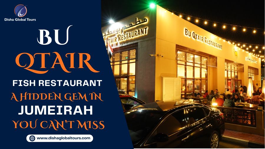Bu Qtair Fish Restaurant – Jumeirah’s Hidden Gem