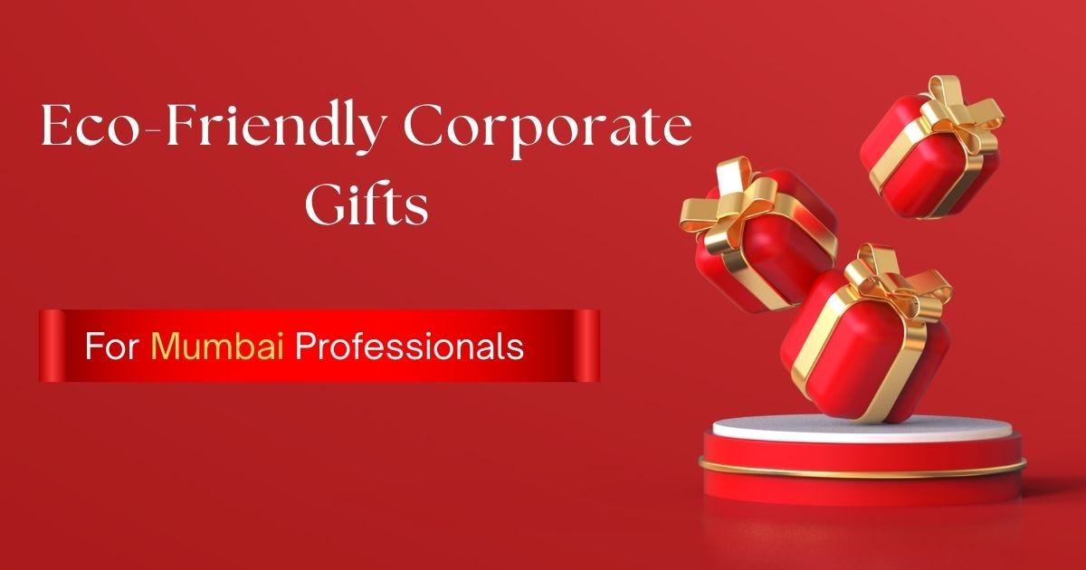 Eco-Friendly Corporate Gifts for Mumbai Professionals | by The Giving Tree | Sep, 2025 | Medium