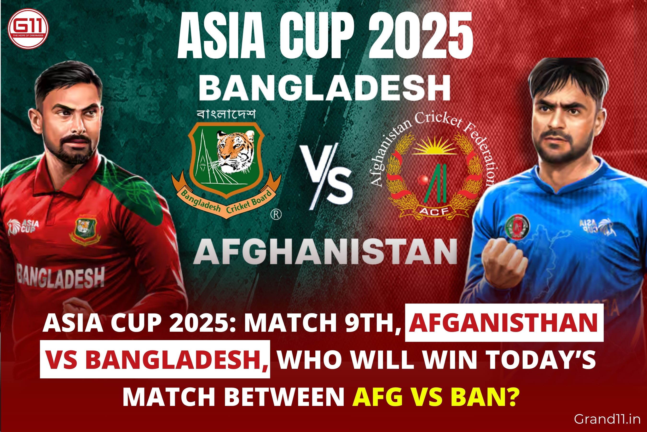 Asia Cup 2025: Match 9th, Afganisthan vs Bangladesh,  Who will win today’s match between AFG vs BAN?