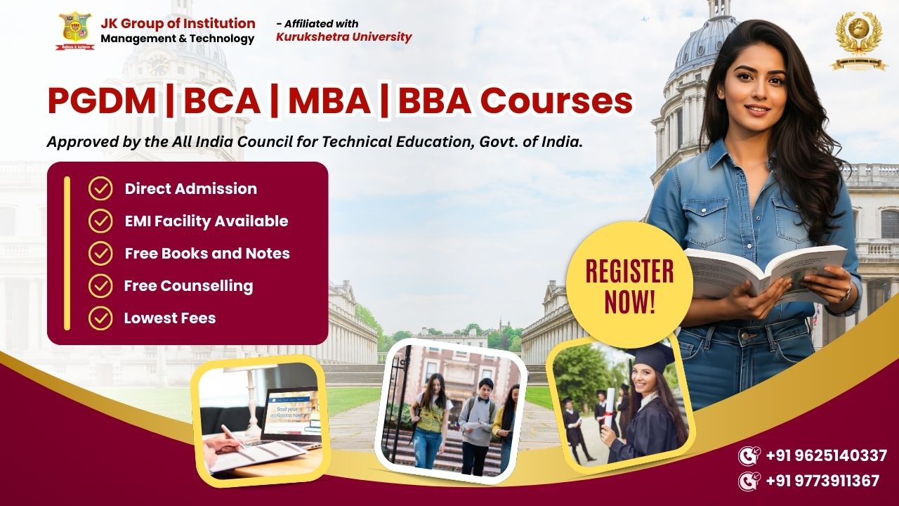 PGDM, MBA, BBA, BCA Admissions - JK Group of Institution