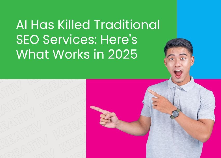 AI Has Killed Traditional SEO Services: Here's What Works in 2025