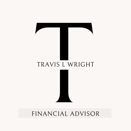 Travis L Wright – My Story of Becoming a Financial Advisor  – Travis L Wright