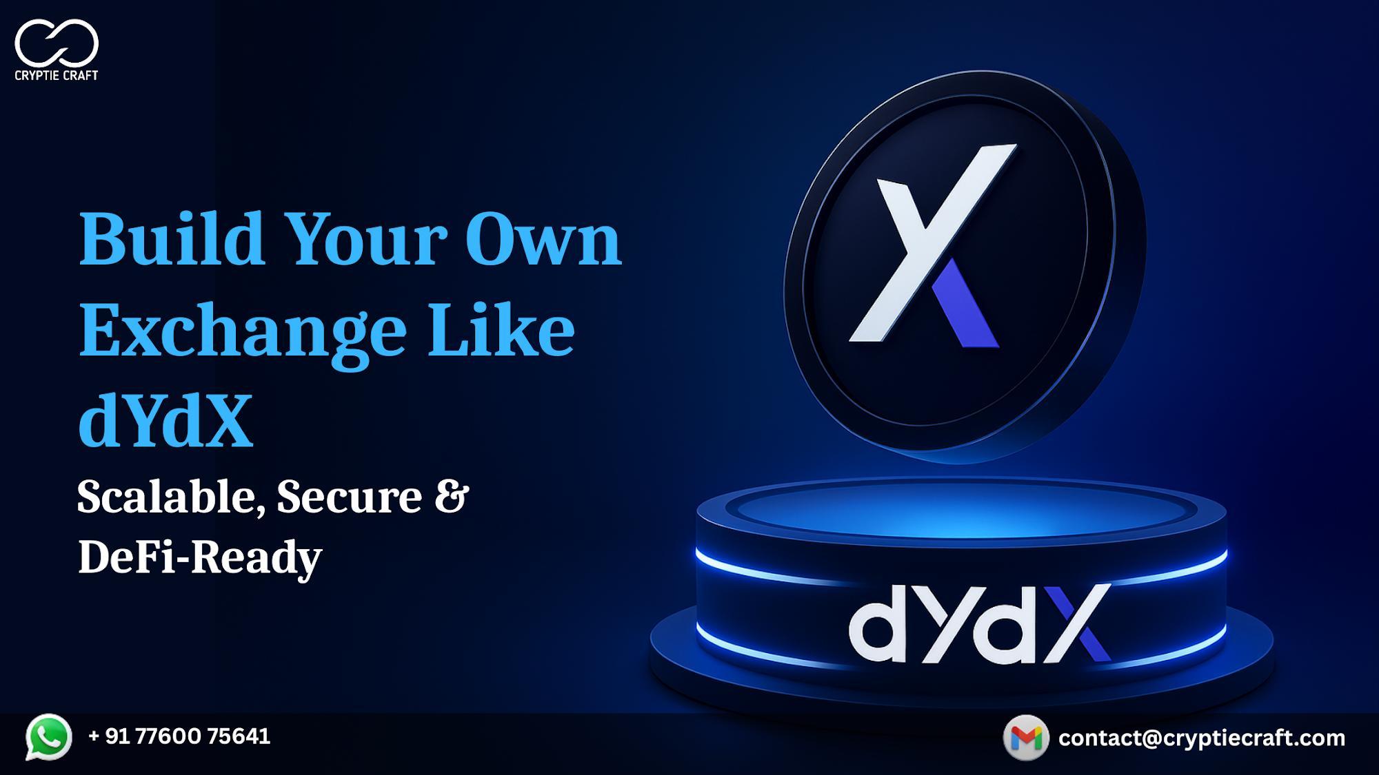 How to Start a Decentralized Exchange like dYdX