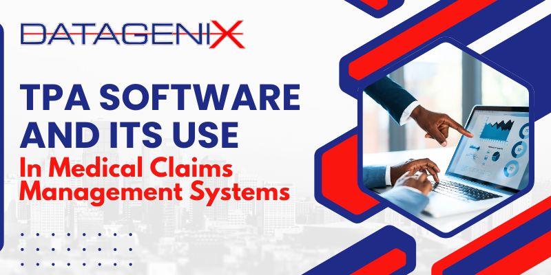 TPA Software And Its Use in Medical Claims Management Systems