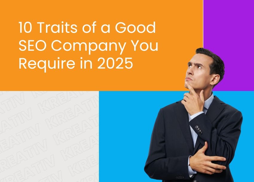 10 Traits of the Best SEO Company in 2025 | Kreativ Street