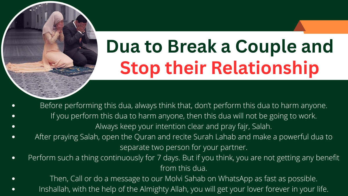 Dua to Break a Couple and Stop their Relationship – Halal Dua For Love Problem Solution.