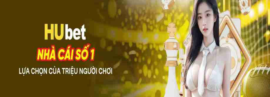HUBET  Nhà Cái Cá Cược Thể Thao Casino  Game Bài Uy Tín Cover Image