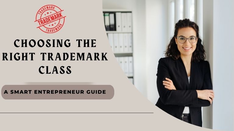 Step-by-Step: How to Choose the Right Trademark Class