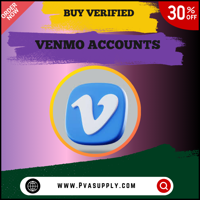 Buy Verified Venmo Accounts — Buy Online | PVA Supply