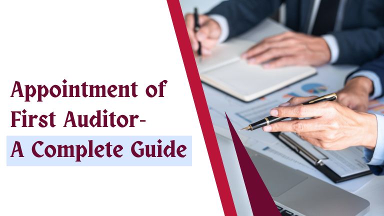 Appointment of First Auditor- A Complete Guide