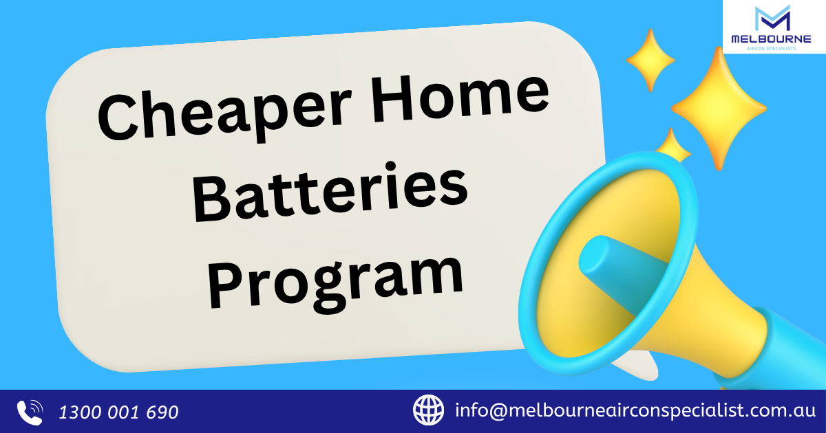 Cheaper Home Batteries Program Victoria