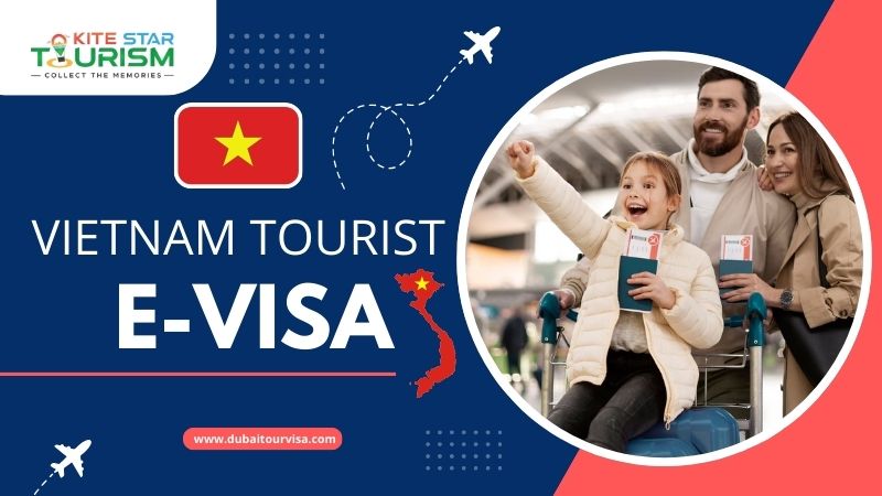 Vietnam Tourist E-Visa | Vietnam Tourist from Dubai, UAE
