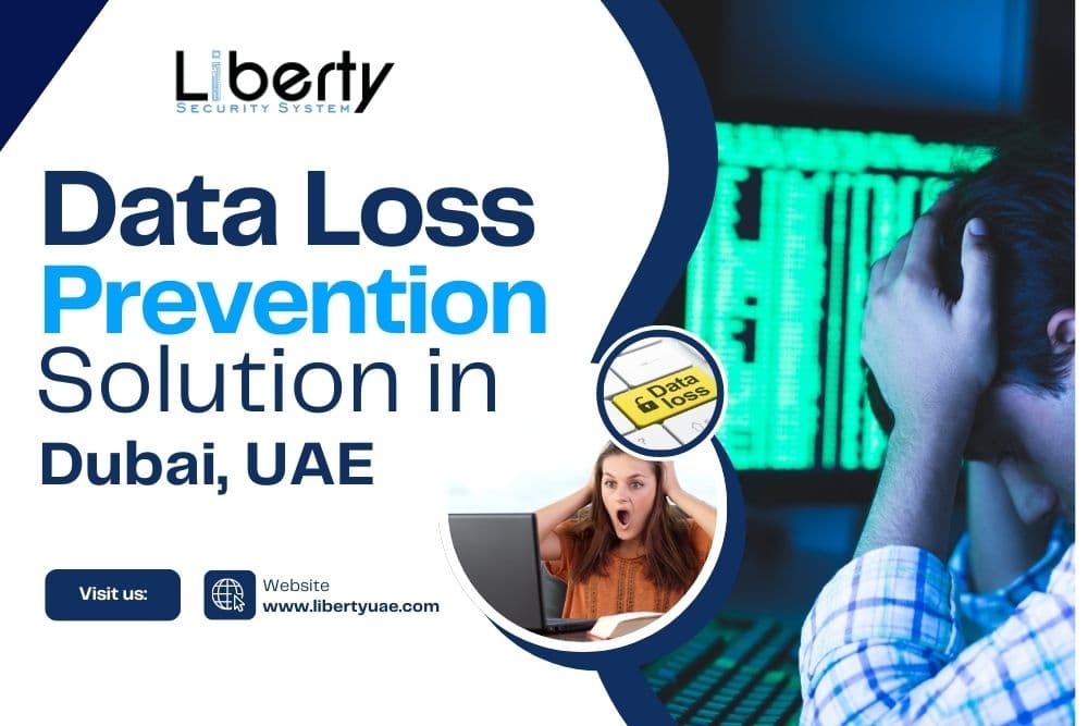 DLP: Data Loss Prevention Solutions & Services in Dubai, UAE