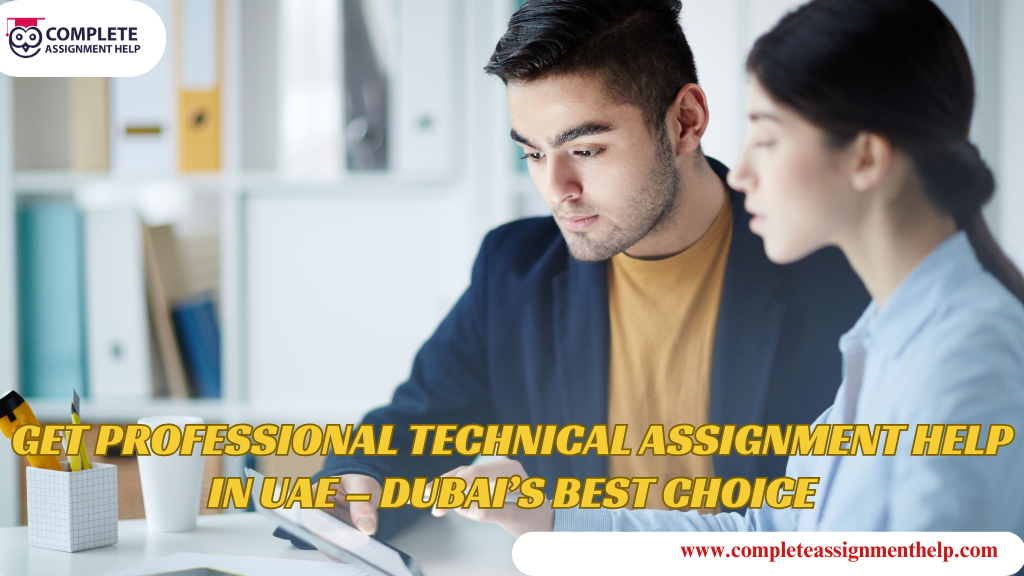 Get Professional Technical Assignment Help in UAE – Dubai’s Best Choice