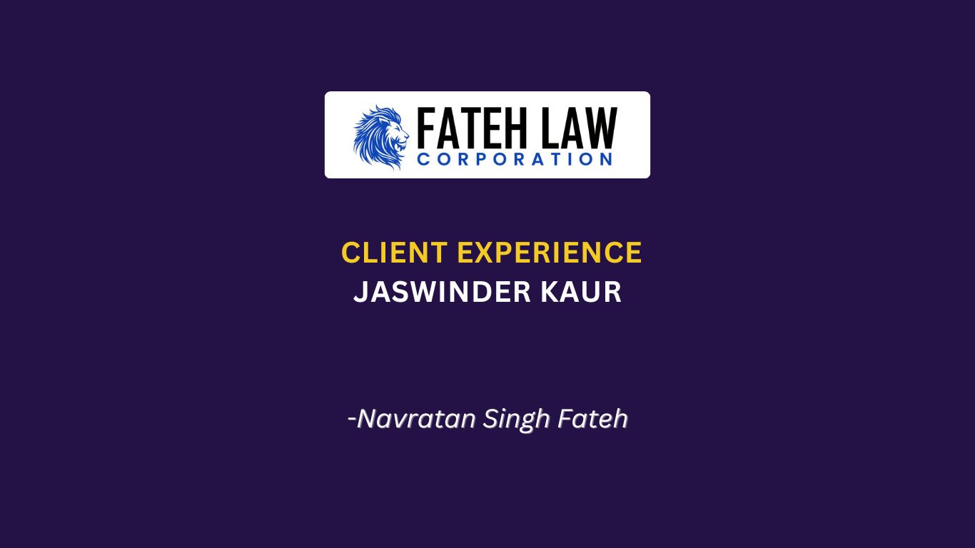 Never Give Up: The Story of Jaswinder Kaur’s Family and Their Two Federal Court Battles Against IRCC - Fateh Law Corporation