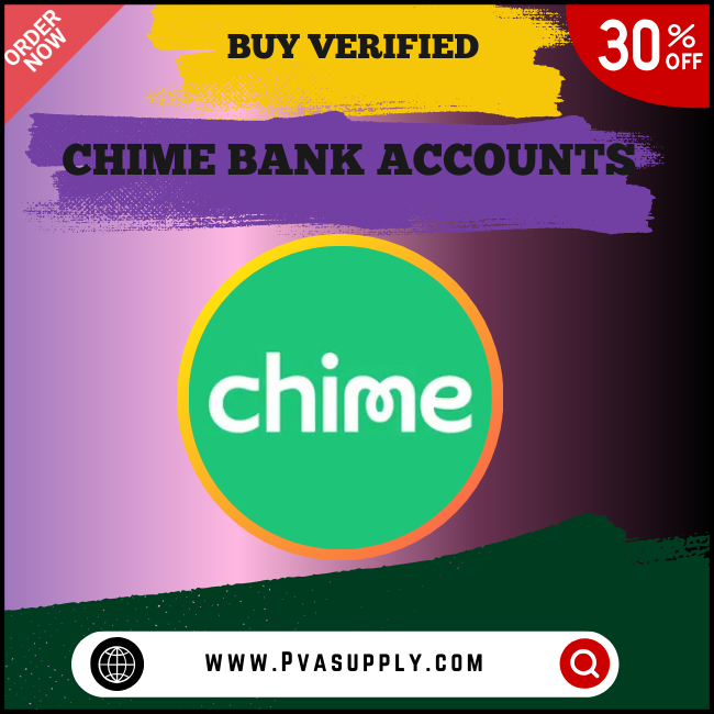 Buy Verified Chime Bank Accounts — Buy Online | PVA Supply