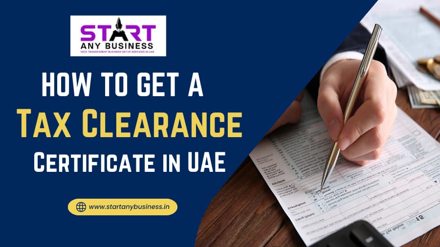 How to Get a Tax Clearance Certificate in UAE | SAB India