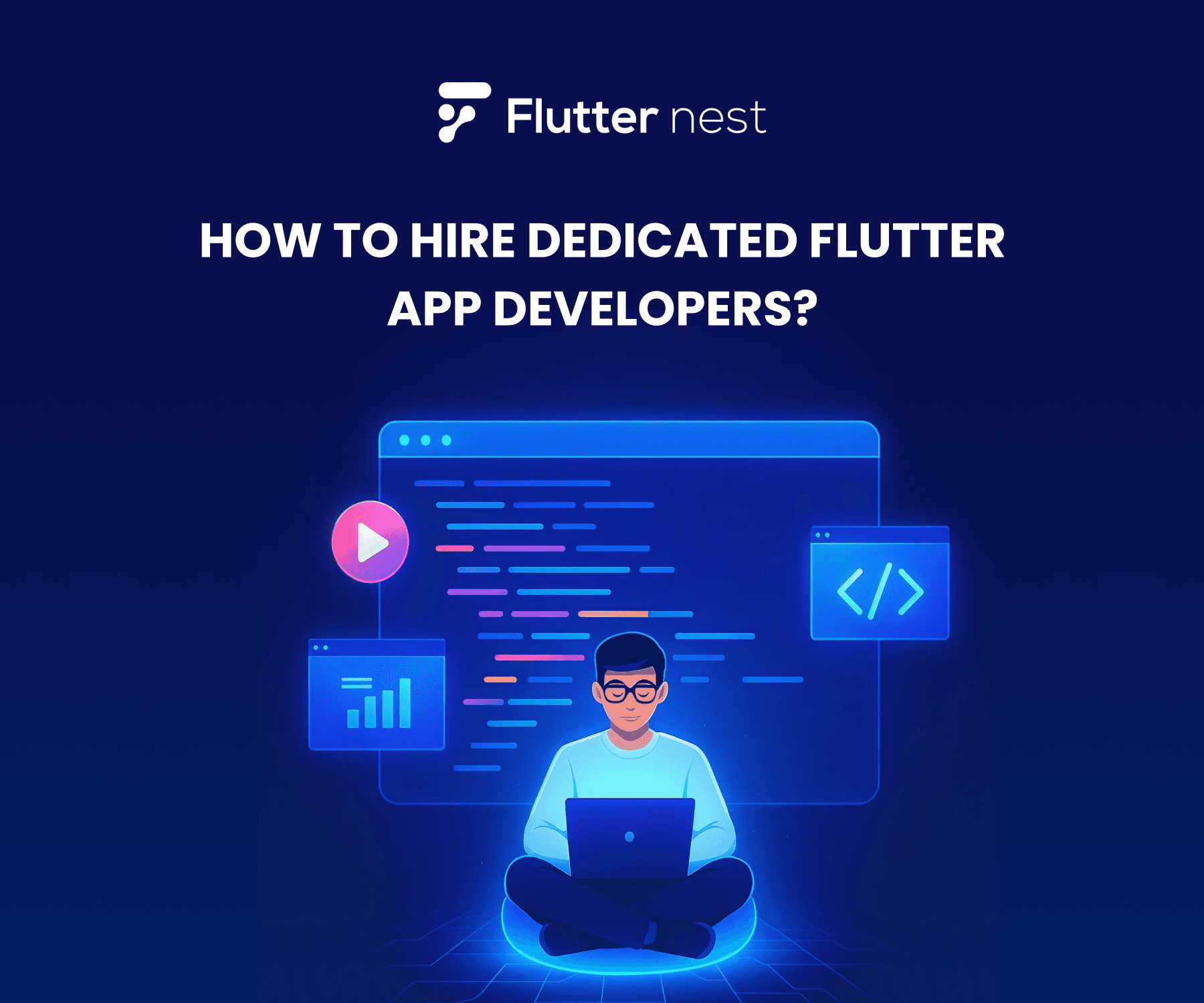 Comprehensive Guide to Hiring the Best Flutter Developer for Businesses