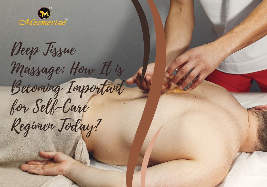 Deep Tissue Massage Kolkata for Total Wellness