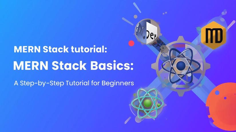 MERN Stack Basics: A Step-by-Step Tutorial for Beginners