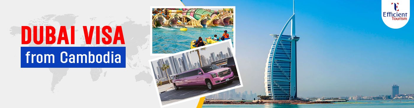 Dubai Visa for Cambodian Citizens - Apply Online