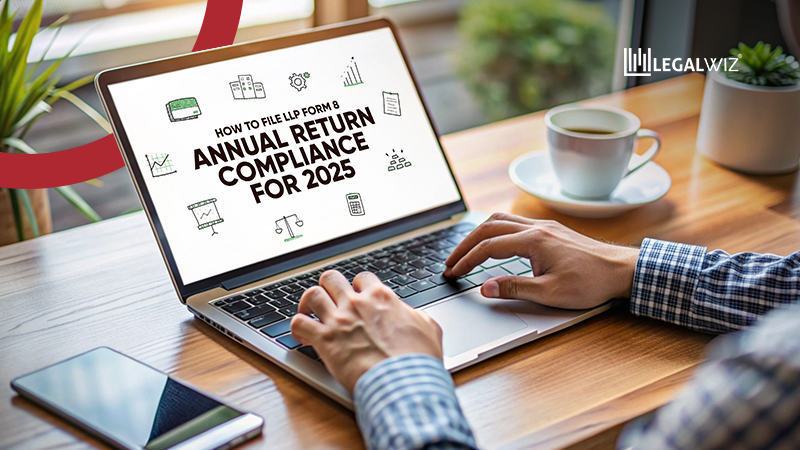 How to File LLP Form 8 for FY 2024-25 | LegalWiz.in