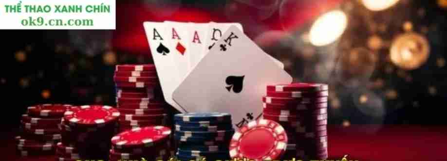 Ok9 Giải Trí Cá Cược Đỉnh Cao Vào Là Gặp May Cover Image