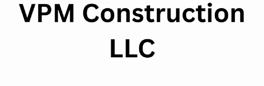 VPM Construction LLC Cover Image