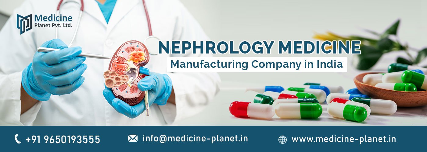 Nephrology Medicine Manufacturing Company in India