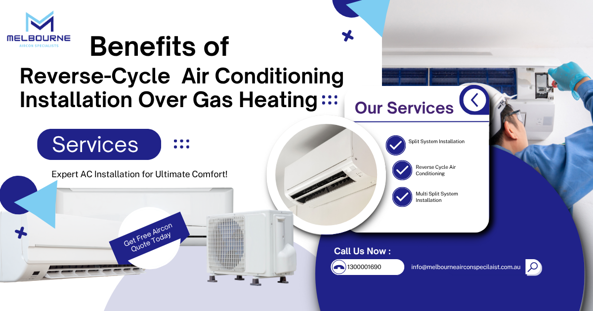 Reverse-Cycle Air Conditioning vs Gas Heating