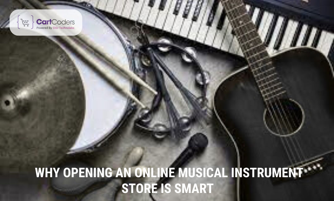 How to Launch an Online Musical Instrument Store in 10 Easy Steps – Shopify Development Blogs