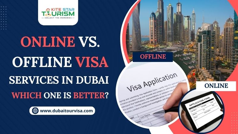 Online vs. Offline Visa Services in Dubai – Which Is Better?      