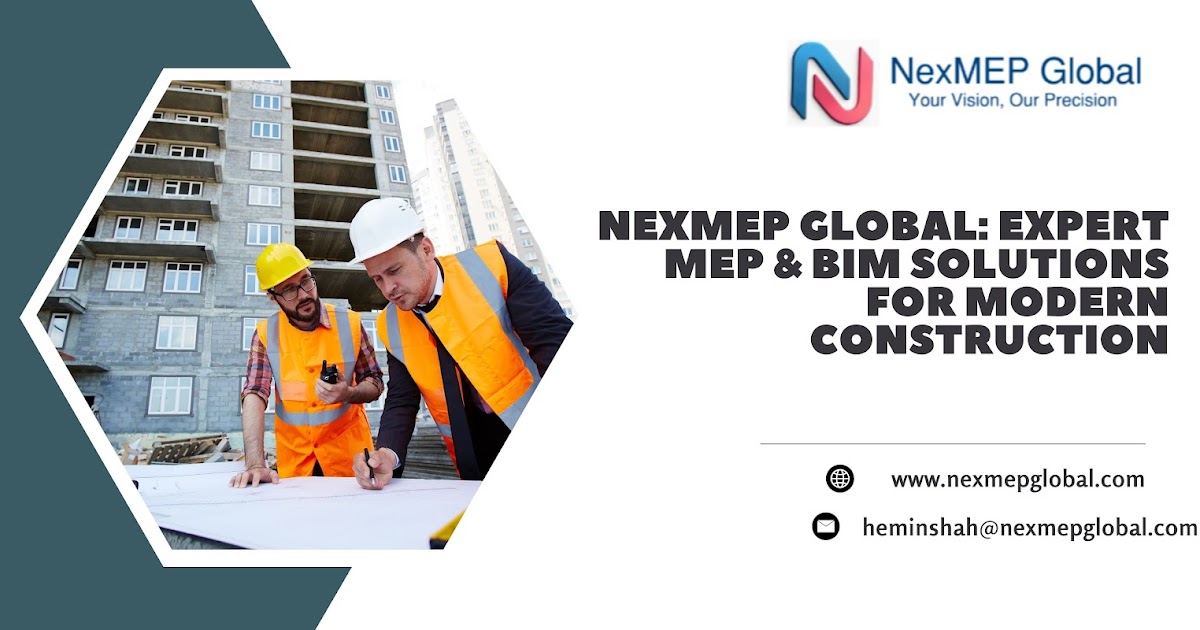 NexMEP Global: Expert MEP & BIM Solutions for Modern Construction