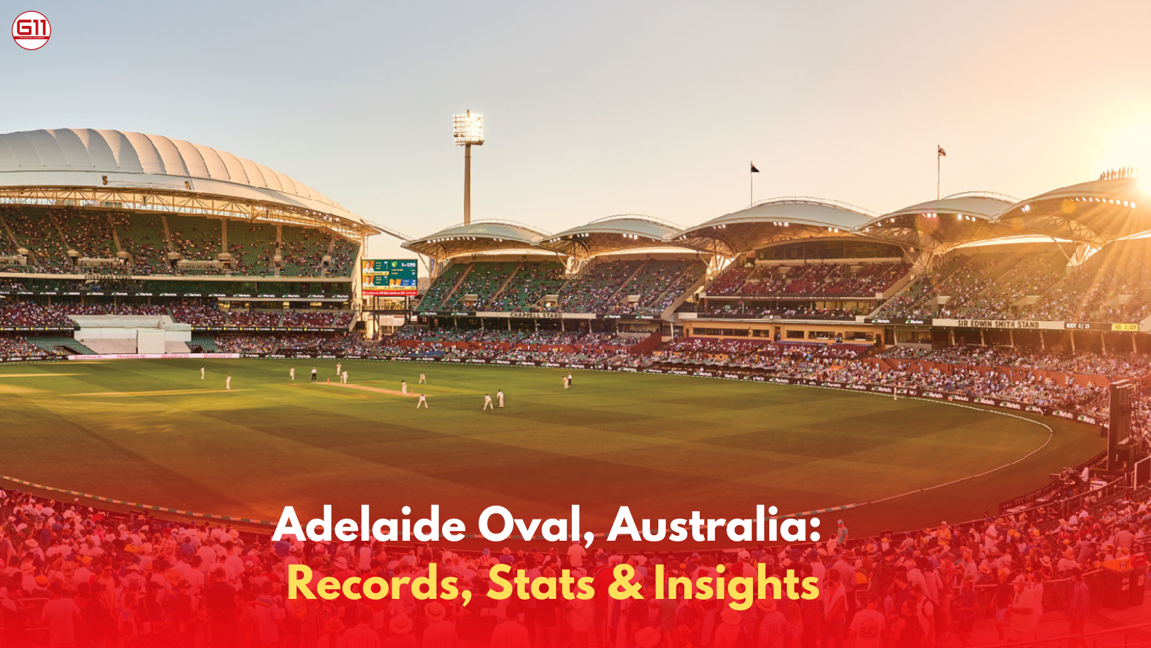 Adelaide Oval, Australia: Records, Stats & Insights