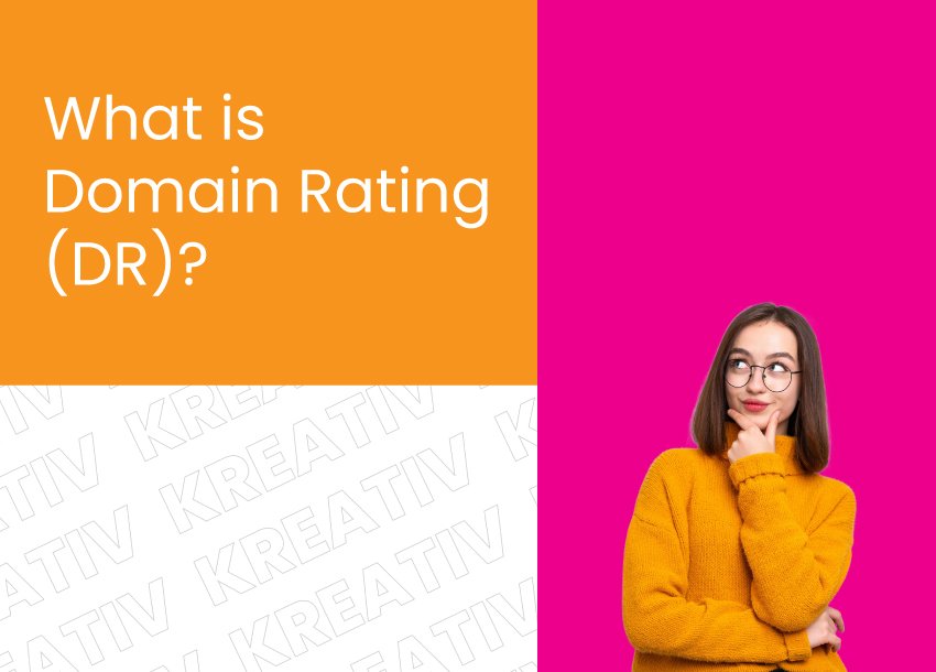 What is Domain Rating (DR)?