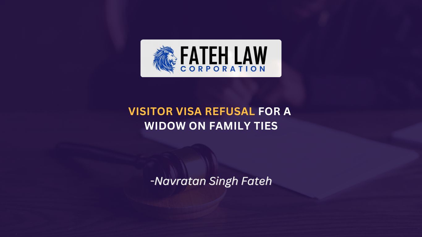 When Family Ties Are Misunderstood: How We Helped a 68-Year-Old Widow Reunite With Her Son in Canada - Fateh Law Corporation