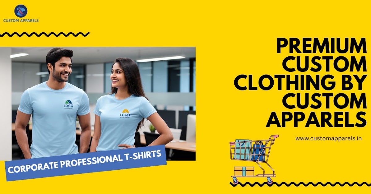 Corporate Professional T-Shirts & Premium Custom Clothing by Custom Apparels