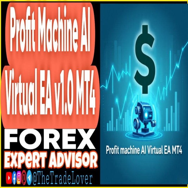 Profit Machine AI Virtual EA v1.0 MT4 (Works on Build 1443+) | Forex Robot | MT4 Expert Advisor - The Trade Lovers