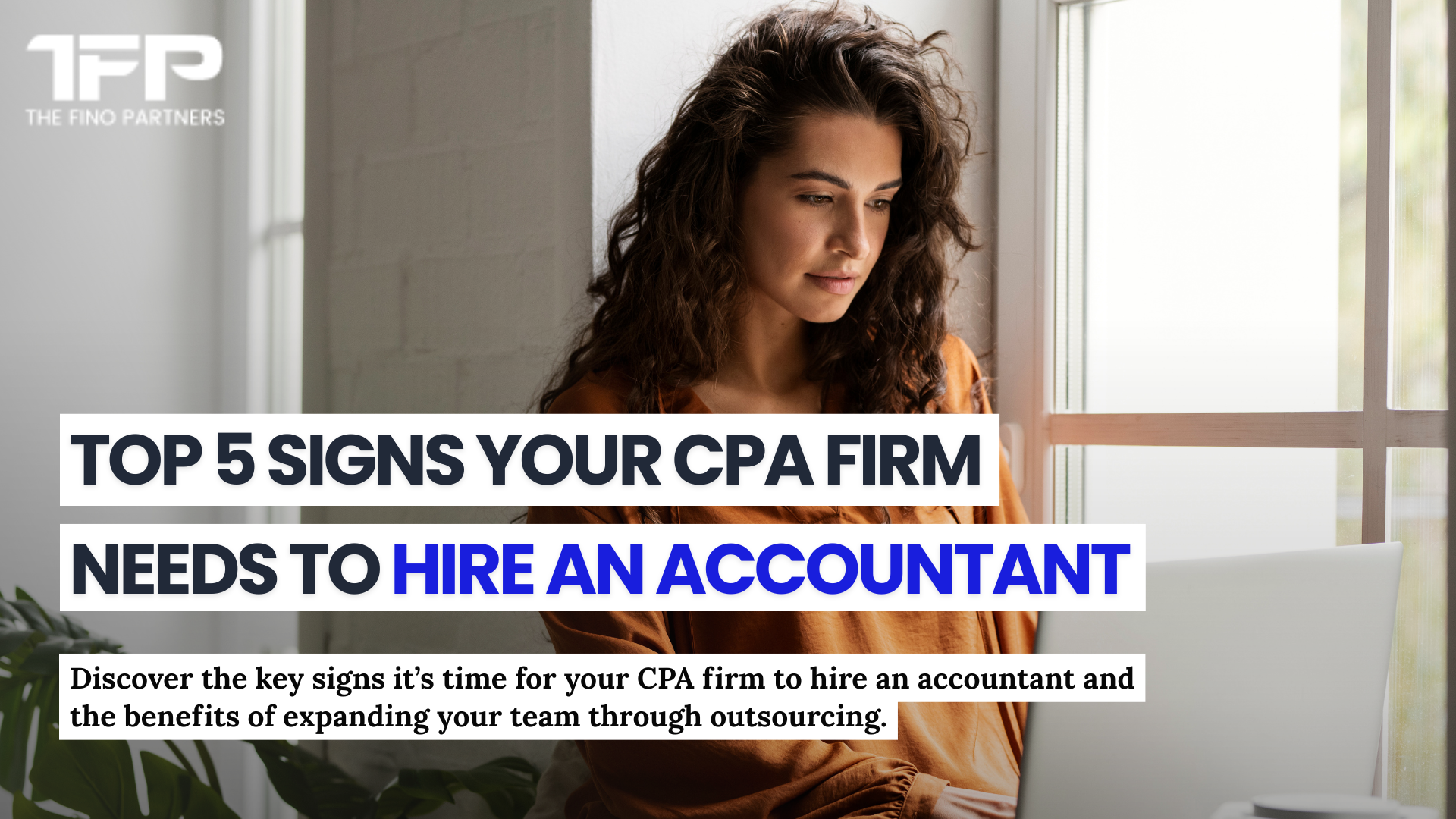 Top 5 Signs Your CPA Firm Needs to Hire an Accountant - Smart Article