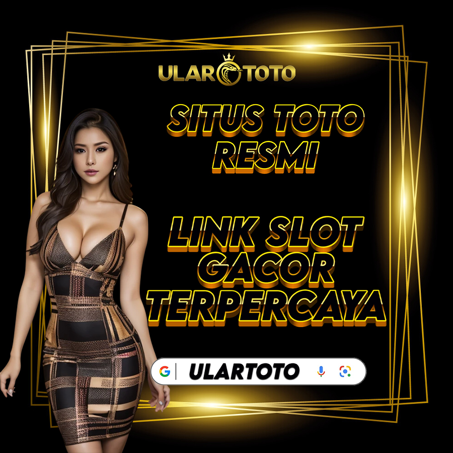 ULARTOTO Situs Toto Resmi Dan Link Slot Gacor Online Terpercaya Hari Ini di Indonesia
