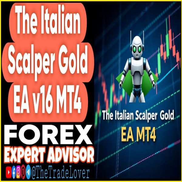 The Italian Scalper Gold EA v16 MT4 (Works on Build 1443+) | Forex Robot | MT4 Expert Advisor - The Trade Lovers